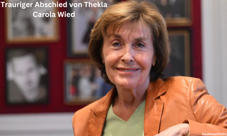 Trauriger Abschied von Thekla Carola Wied